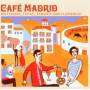 Various - Cafe Madrid