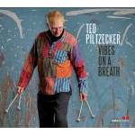 ted Piltzecker - Vibes on a Breath
