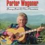 Porter Wagoner - Sunny Side Of The Mountain