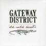 The Gateway District - Old Wild Hearts