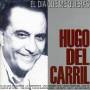 Hugo Del Carril - El Dia Que Me Quineras