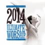 V / A - Ultimate Worship 2014 / Var