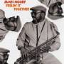 James Moody - Feelin It Together