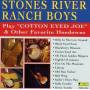Stones River Ranch Boys - Play Cotton Eyed Joe & Other Hits