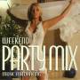 V / A - Weekend Party Mix: Music For Dancing / Various