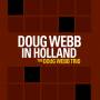 The Doug Webb Trio - Doug Webb In Holland