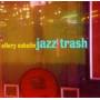 Ellery Eskelin - Jazz Trash