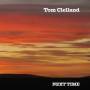 Tom Clelland - Next Time