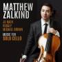MATTHEW ZALKIND - WERKE FR CELLO