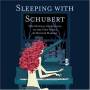 Schubert - Sleeping With Schubert