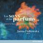 Janina Fialkowska - Les Sons Et Les Parfums & Sounds And Fragrances