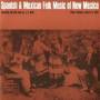 Spanish & Mexican Folk Music O - Folk Music New Mexico / Var