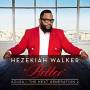 Hezekiah Walker - Azusa The Next Generation 2 - Better