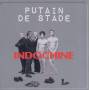 Indochine - Putain De Stade
