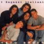 I Ragazzi Italiani - VERO AMORE/EP