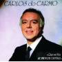 Carlos Do Carmo - Que Se Fez Homen De Cantar