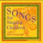 John Langstaff - Songs For Singing Children