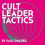 Paul Draper - Cult Leader Tactics (Digipak)