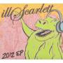 Ill Scarlett - 2012 Ep