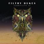 Filthy Dukes - FABRICLIVE48: Filthy Dukes