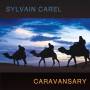 Sylvain Carey - Caravansary