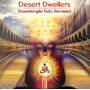 Desert Dwellers - Downtemple Dub: Remixed