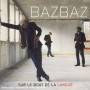 Bazbaz - Sur Le Bout De La Langue