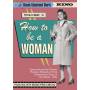 Classic Educational Shorts 2: How To Be A Woman - Classic Educational Shorts 2: How To Be A Woman [US-Version, Regio 1]