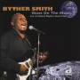 Byther Smith - Blues On The Moon: Live At Natural Rhythm Social C