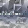 Triotique - 3d
