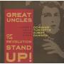 Great Uncles Of The Revolu - Stand Up!