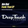 Jim Del - Funk That Ep