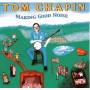 Tom Chapin - Making Good Noise