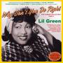 Lil Green - Why Don't You Do Right - The Career Collection