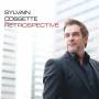 sylvain Cossette - Retrospective