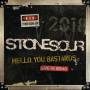Stone Sour - Hello,You Bastards: Live In Reno