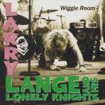 Larry Lange & His Lonely Knights - Wiggle Room
