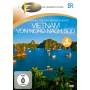 BR-Fernweh - Vietnam-von Nord nach Sd [DE-Version, Regio 2/B]