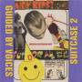 Guided By Voices - Suitcase 2: American Superdream Wow