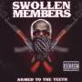 Swollen Members - Armed To The Teeth