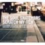 The Soul Snatchers - Scratch My Itch