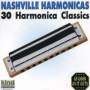 Nashville Harmonicas - Nashville Harmonicas: 30 Harmonica Classics / Var