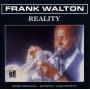 Frank Walton - Reality