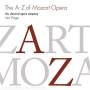 W.a. Mozart - A To Z Of Mozart Opera