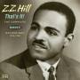 Z.Z. Hill - Thats It! Complete Kent Recordings 1964-1968