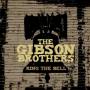 Gibson Brothers - Ring The Bell
