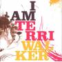 Terri Walker - I Am Terri Walker