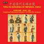 Hong Kong Philharmonic Or - Twelve Heroines Of Imperial China