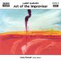 Larry Karush - Art Of The Improviser