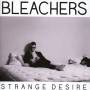 Bleachers - Strange Desire